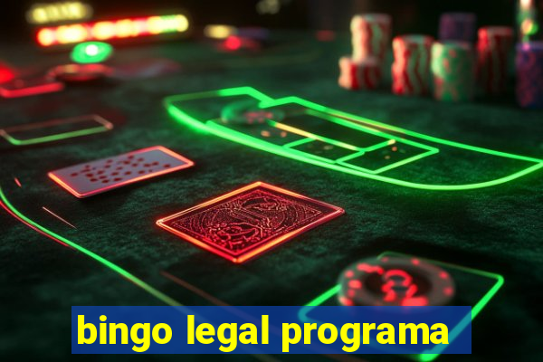 bingo legal programa